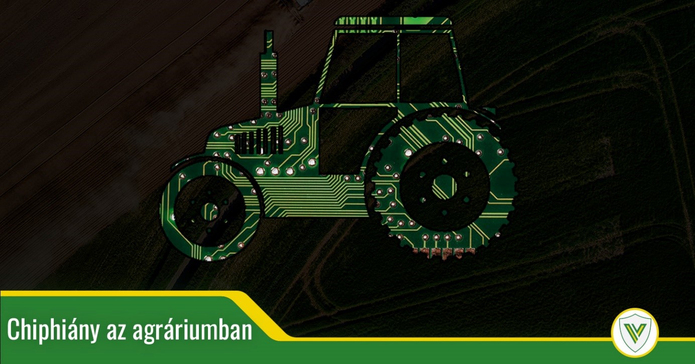 Chiphiány az agráriumban!
