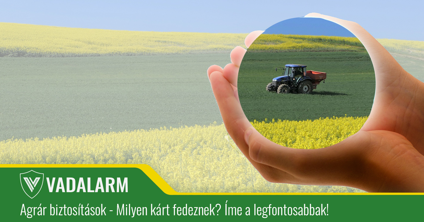A legfrissebb mezőgazdasági biztosítások